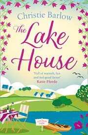 The lake house : love heart lane series, book 5 cover image