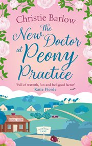The new doctor at Peony Practice cover image