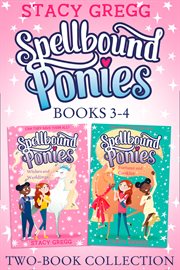 Spellbound ponies. Books 3-4 cover image
