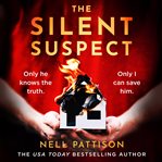 The Silent Suspect : Paige Northwood cover image