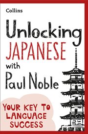 Unlocking Japanese with Paul Noble cover image