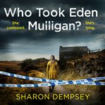 Who Took Eden Mulligan? cover image