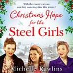 Christmas Hope for the Steel Girls : Steel Girls cover image
