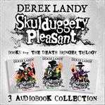 Skulduggery Pleasant: Audio Collection : Books #4-6. Skulduggery Pleasant cover image