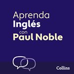 Aprenda Inglés con Paul Noble cover image