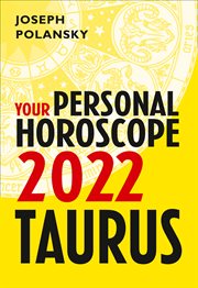 Taurus 2022: Your Personal Horoscope : Your Personal Horoscope cover image