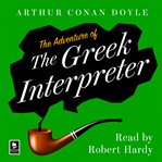 The Adventure of the Greek Interpreter : Adventures of Sherlock Holmes (Doyle) cover image