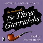 The Adventure of the Three Garridebs : Sherlock Holmes Adventure (Doyle) cover image