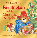 Paddington and the Christmas Surprise cover image
