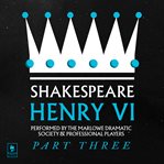 Henry VI, Pt.3 : Argo Classics cover image
