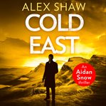 Cold East : Aidan Snow cover image