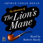 The Adventure of the Lion's Mane : Sherlock Holmes Adventure (Doyle) cover image