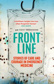 Frontline : Saving Lives in War, Disaster and Disease cover image