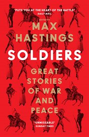 Soldiers: Great Stories of War and Peace : Great Stories of War and Peace cover image