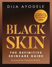 Black Skin: The definitive skincare guide : The definitive skincare guide cover image