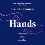 Hands : An Anxious Mind Unpicked cover image