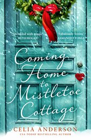 Coming Home to Mistletoe Cottage cover image