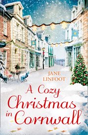 A Cozy Christmas in Cornwall : the only cozy Christmas romance read you need this year! cover image