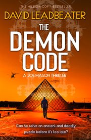 The Demon Code : Can he solve an ancient and deadly puzzle before it's too late?. Joe Mason cover image