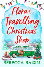 Flora's travelling Christmas shop cover image