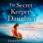 The Secret Keeper's Daughter cover image