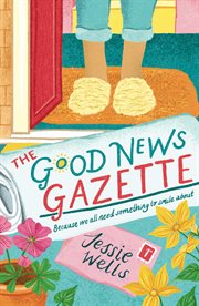 The Good News Gazette : Good News Gazette cover image