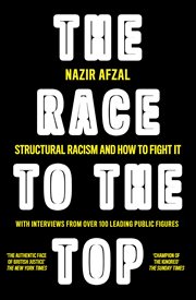 The Race to the Top: Structural Racism and How to Fight It : Structural Racism and How to Fight It cover image