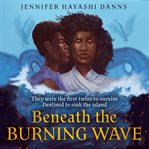 Beneath the Burning Wave : Mu Chronicles cover image