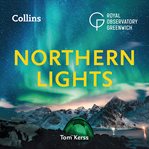 Northern Lights : The Definitive Guide to Auroras cover image
