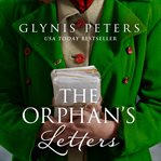 The Orphan's Letters : Red Cross Orphans cover image