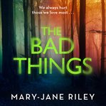 The Bad Things : Alex Devlin cover image