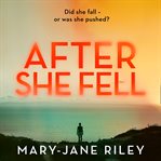 After She Fell : Alex Devlin cover image