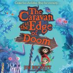 The Caravan at the Edge of Doom : Caravan at the Edge of Doom cover image