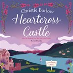 Heartcross Castle : Love Heart Lane cover image