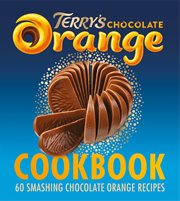 The Terry's Chocolate Orange Cookbook cover image