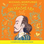 The Complete Collection of 10 Retellings : Michael Morpurgo's Tales from Shakespeare cover image