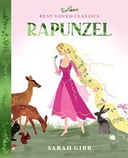 Rapunzel (Best : loved Classics). Based on the Original Story by the Brothers Grimm. Best-loved Classics cover image