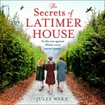 The Secrets of Latimer House cover image