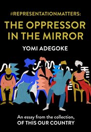 #RepresentationMatters : the oppressor in the mirror cover image