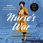 A Nurse's War : A Diary of Heroism and Heartache on the Home Front cover image