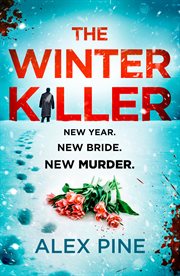 The Winter Killer : DI James Walker cover image