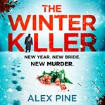The Winter Killer : DI James Walker cover image