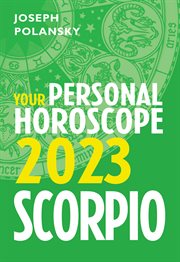 Scorpio 2023 : Your Personal Horoscope cover image