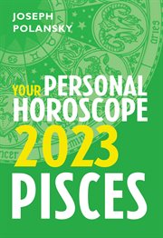 Pisces 2023 : Your Personal Horoscope cover image