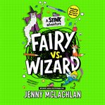 Fairy Vs Wizard : Stink (McLachlan) cover image