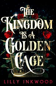 The Kingdom Is a Golden Cage cover image