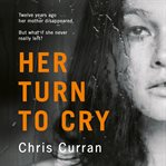 Her Turn to Cry cover image