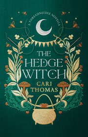 The hedge witch : a Threadneedle novella cover image
