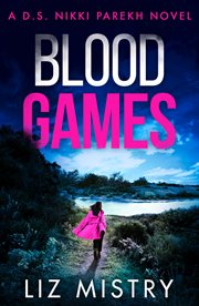 Blood Games : DS Nikki Parekh cover image
