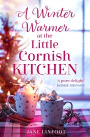 A Winter Warmer at the Little Cornish Kitchen : Little Cornish Kitchen cover image